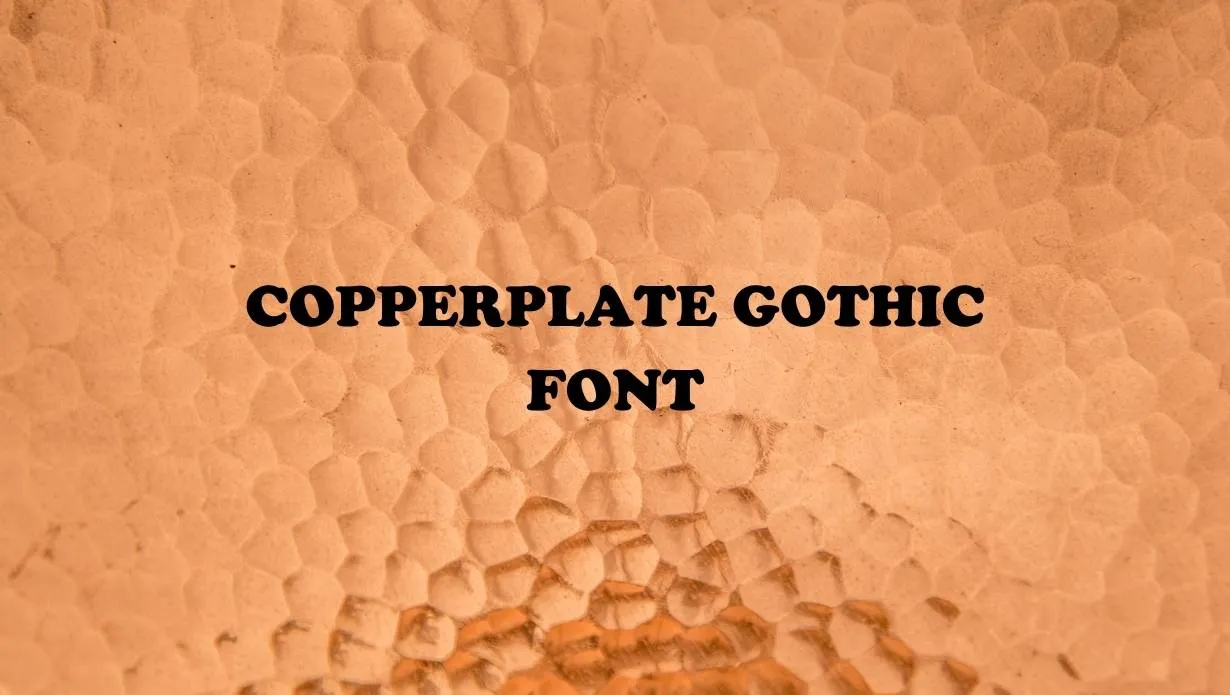 Preview of Copperplate Gothic Font Free Download