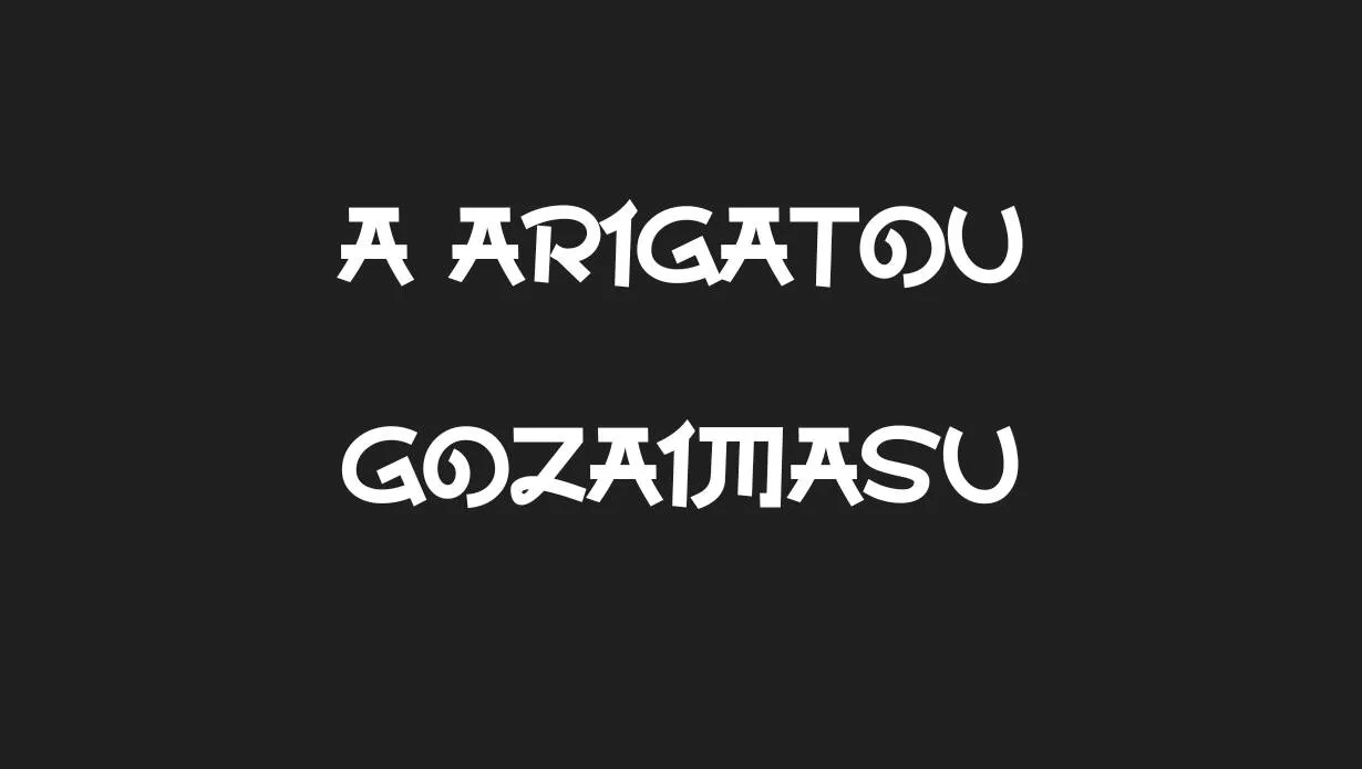 Preview of A Arigatou Gozaimasu Font Free Download