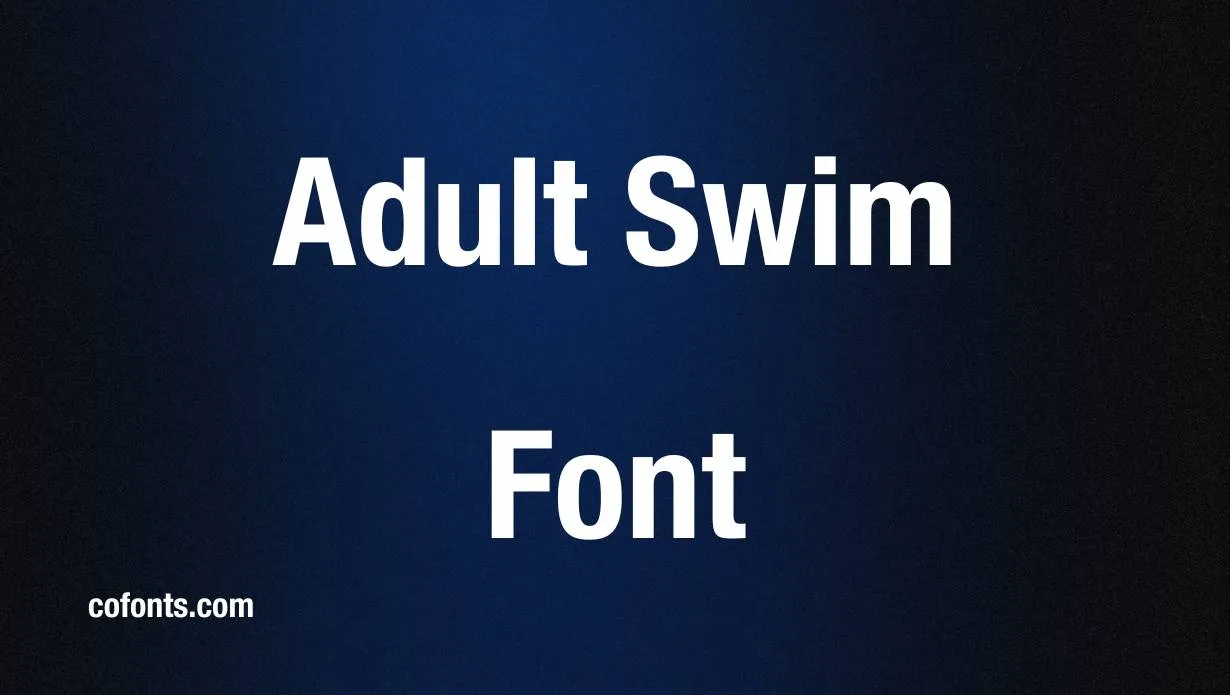 Preview of Adult Swim Font Free Download