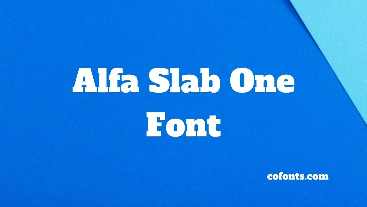 Preview of Alfa Slab One Font Free Download