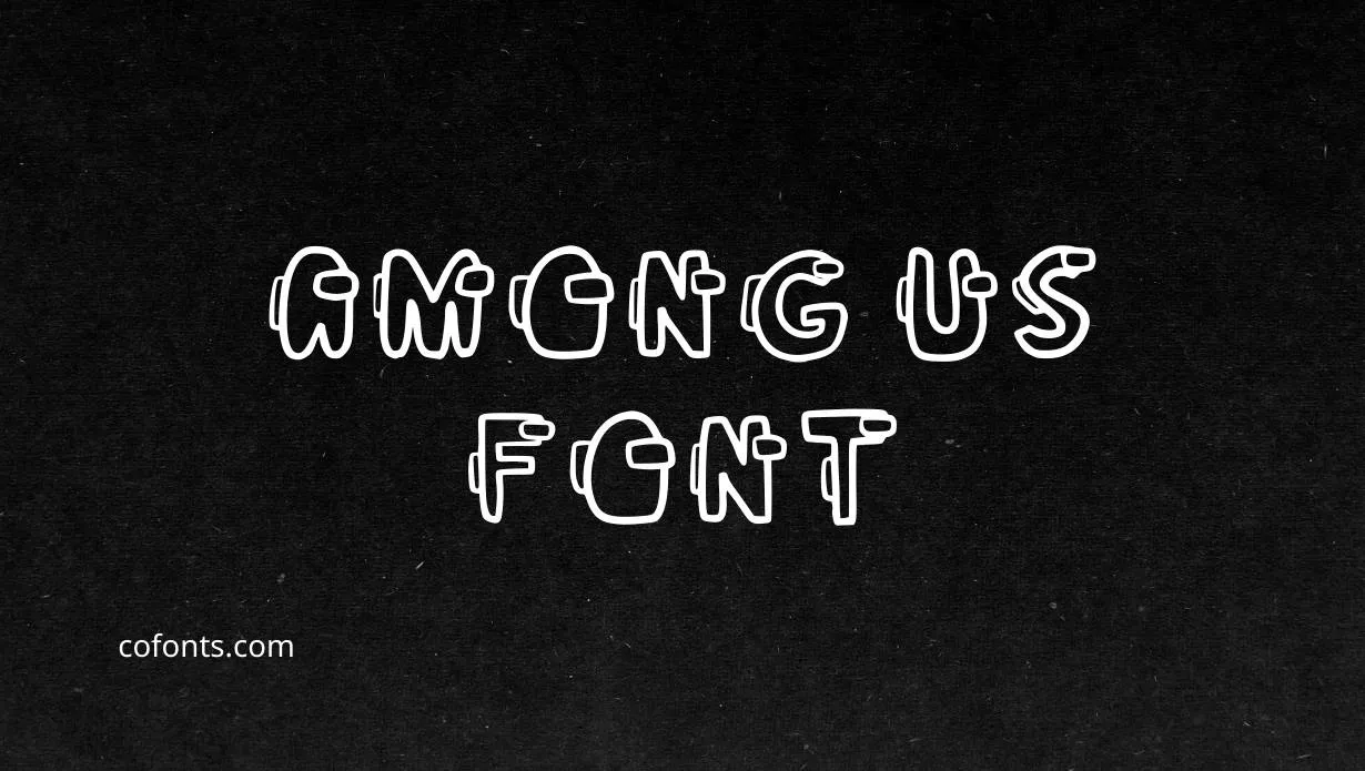 Preview of Among Us Font Free Download