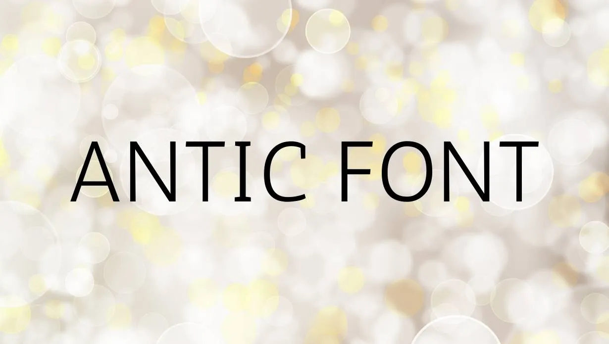Preview of Antic Font Free Download