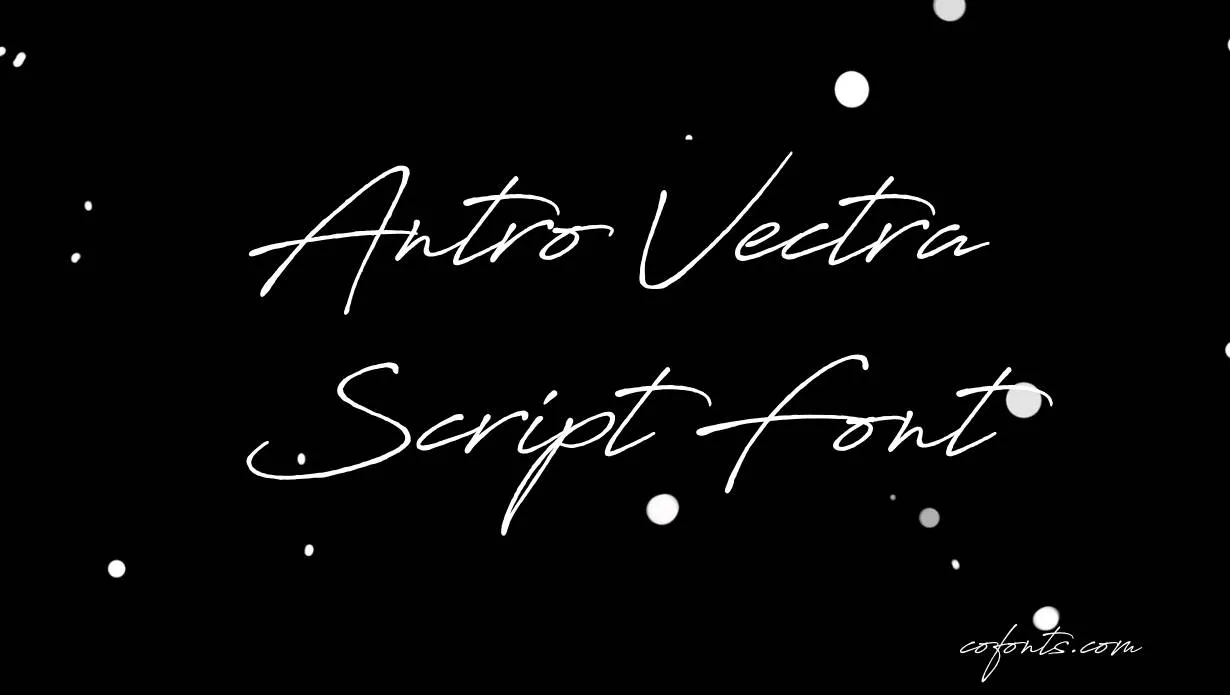 Preview of Antro Vectra Script Font Free Download