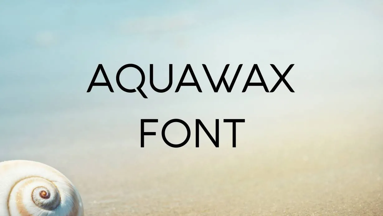Preview of Aquawax Font Free Download