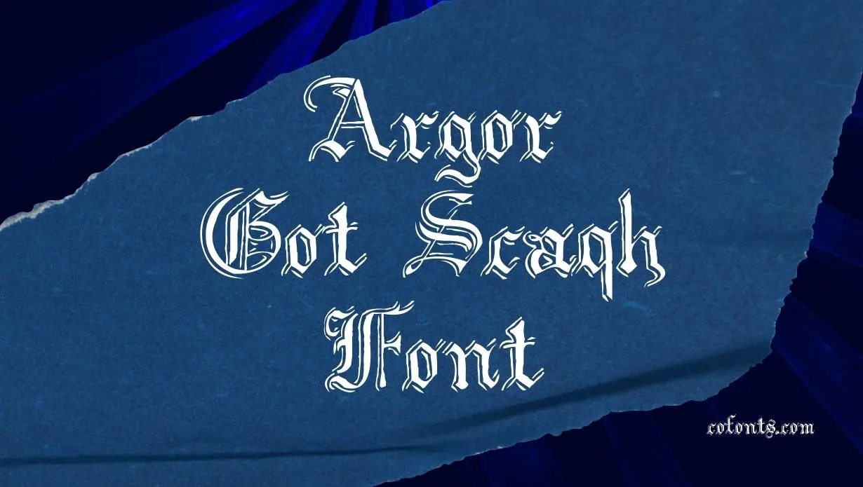 Preview of Argor Got Scaqh Font Free Download