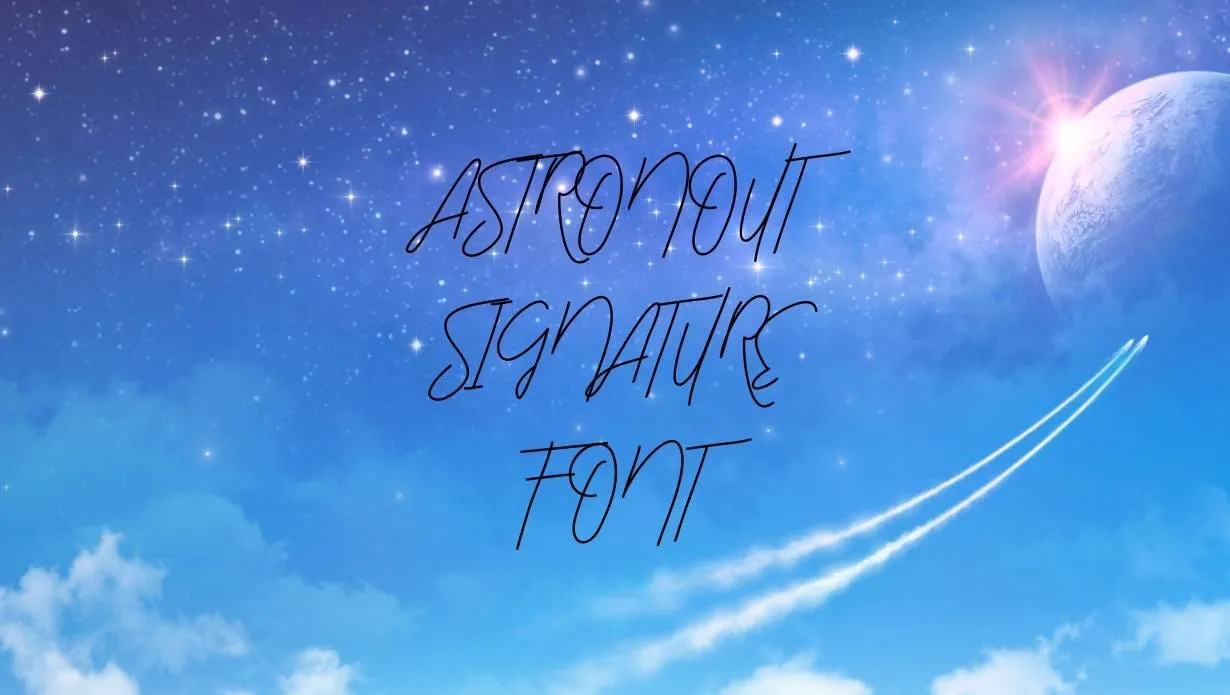 Preview of Astronout Signature Font Free Download