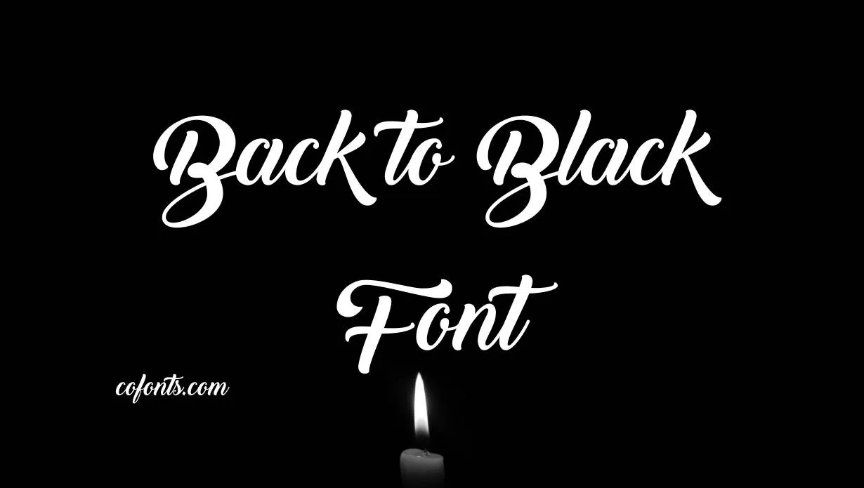 Preview of Back To Black Font Free Download