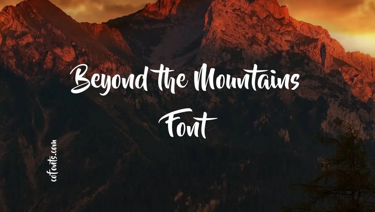 Preview of Beyond the Mountains Font Free download