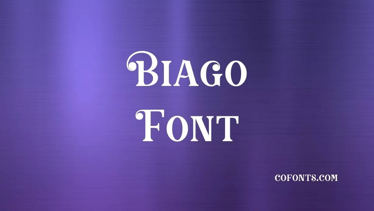 Preview of Biago Font Free Download