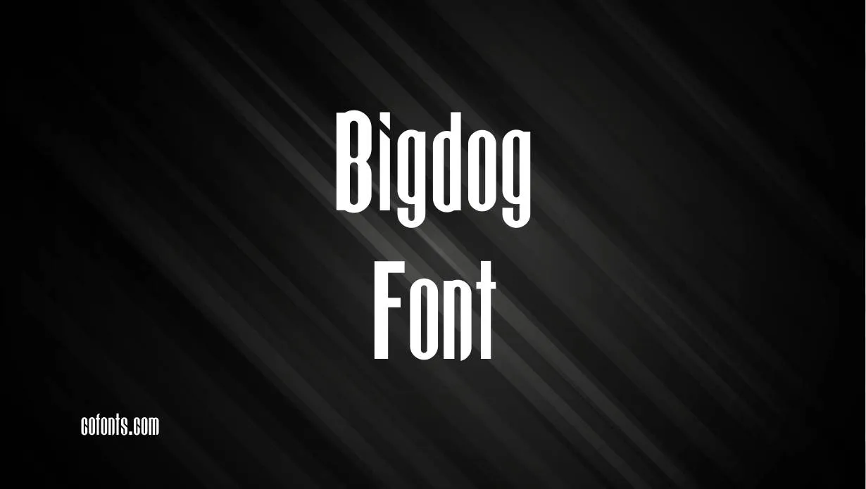 Preview of Bigdog Font Free Download