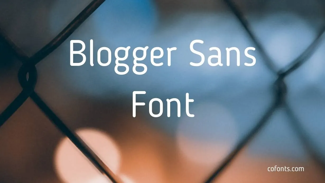Preview of Blogger Sans Font Free Download