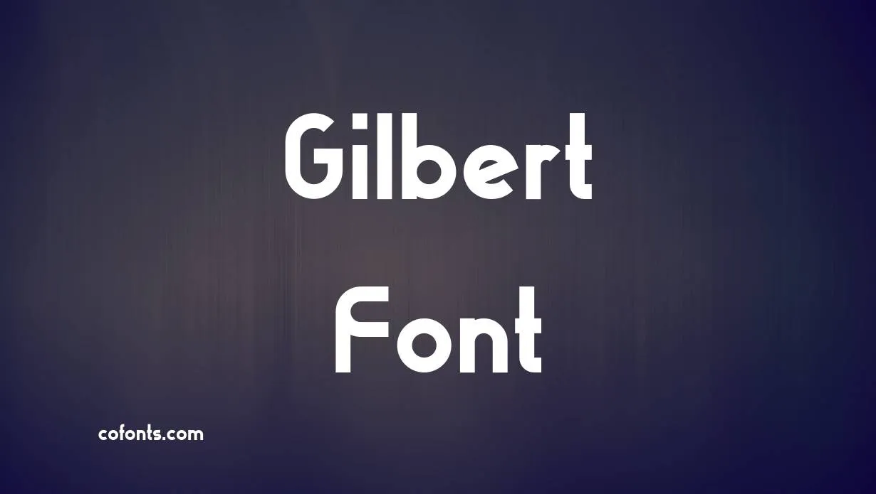 Preview of Gilbert Font Free Download