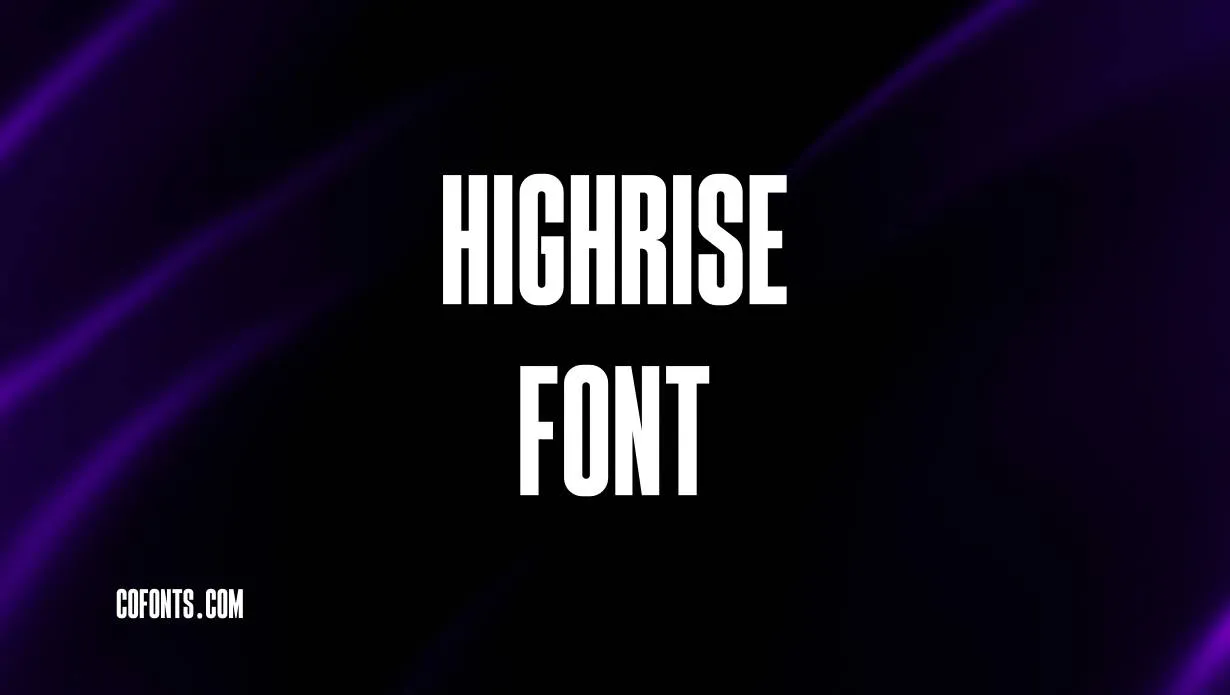 Preview of Highrise Font Free Download