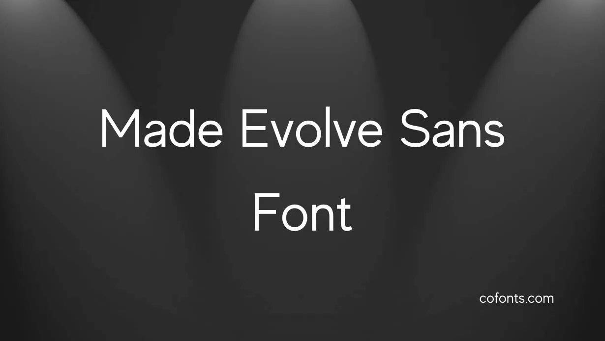 Preview of Made Evolve Sans Font Free Download