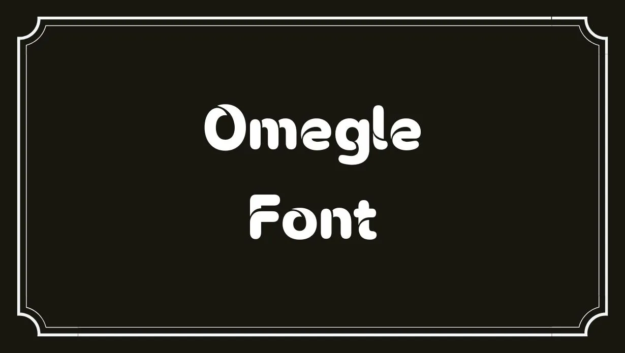 Preview of Omegle Font Free Download