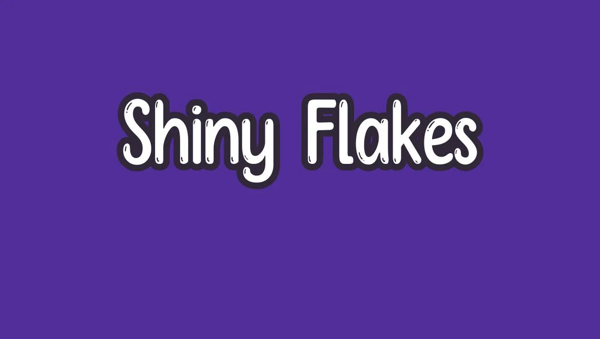 Preview of Shiny Flakes Font Free Download
