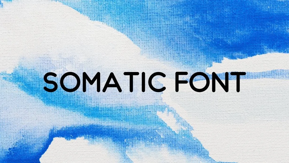 Preview of Somatic Font Free Download