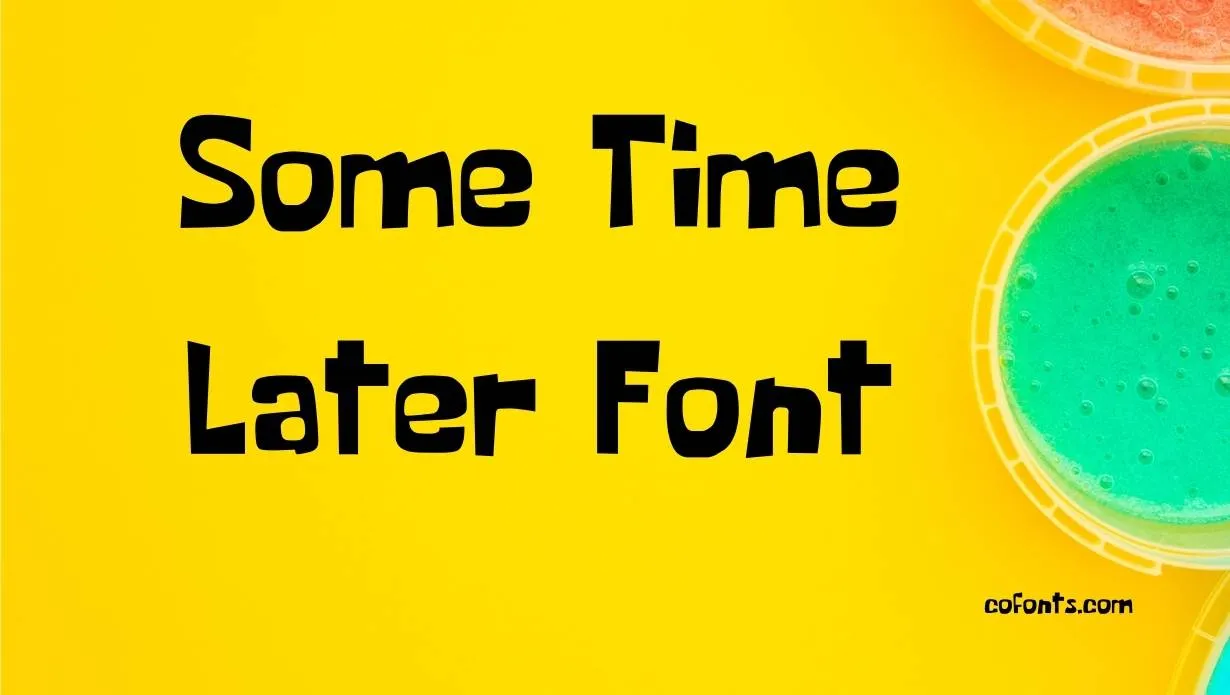Preview of Some Time Later Font Free Download