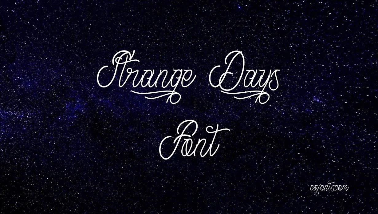 Preview of Strange Days Font Free Download