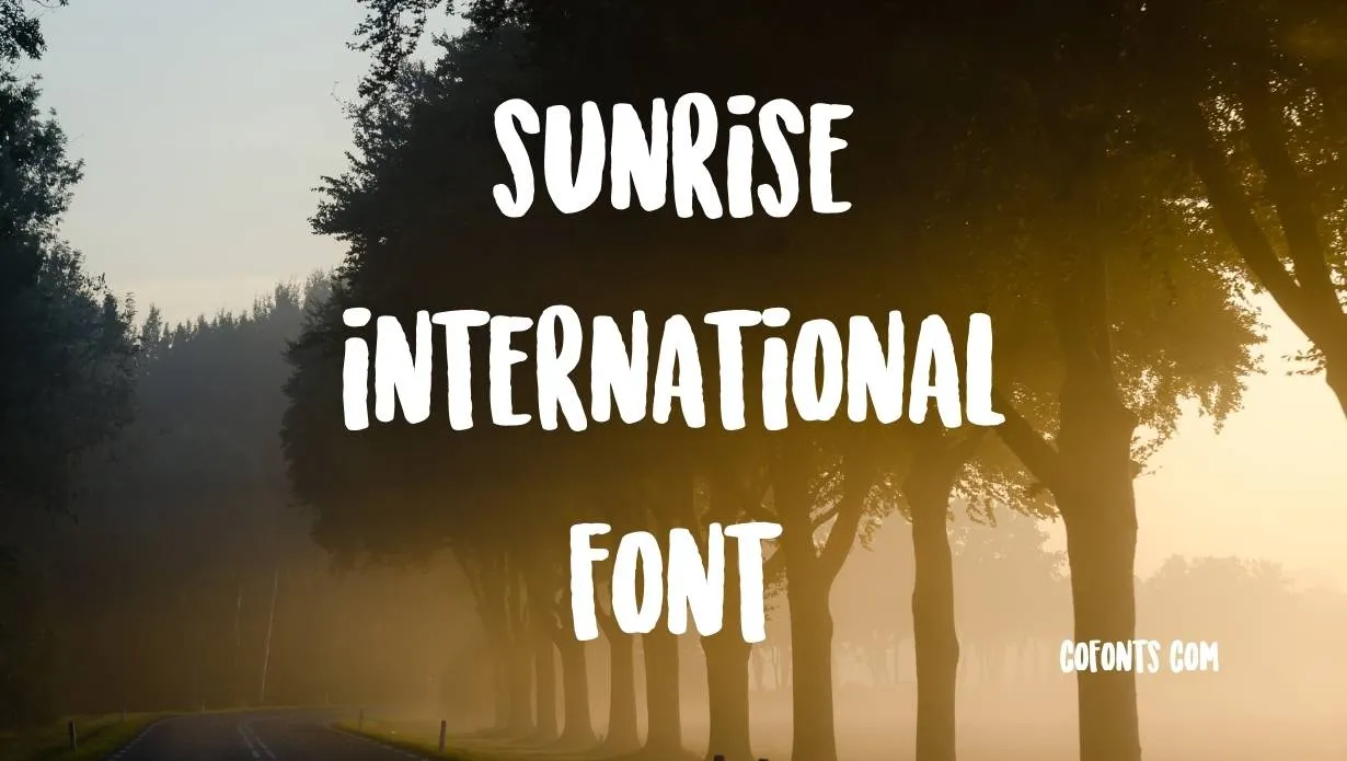 Preview of Sunrise International Font Free Download