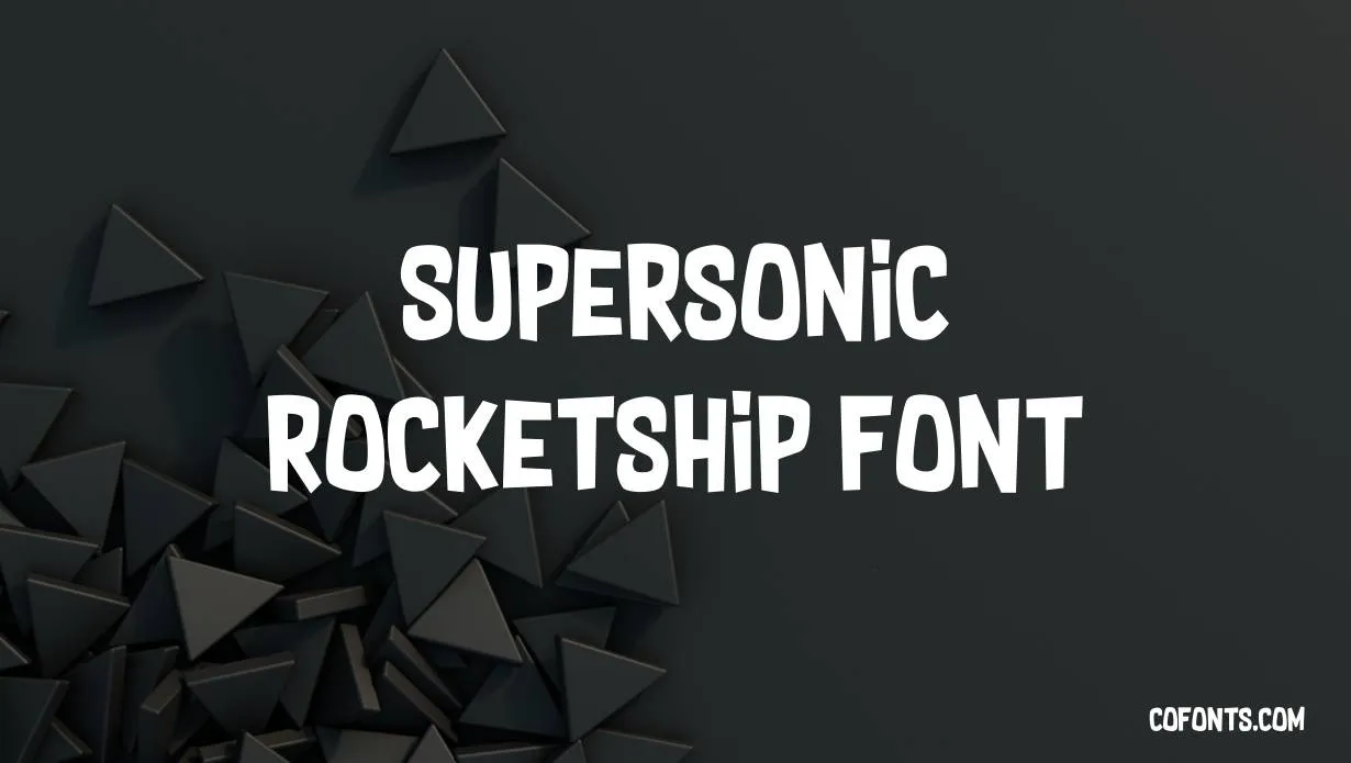 Preview of Supersonic Rocketship Font Free Download