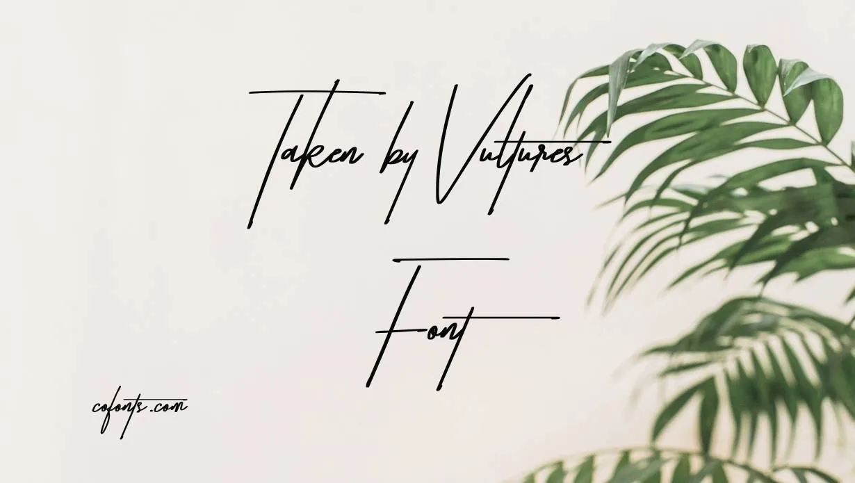Preview of Taken by vultures Font