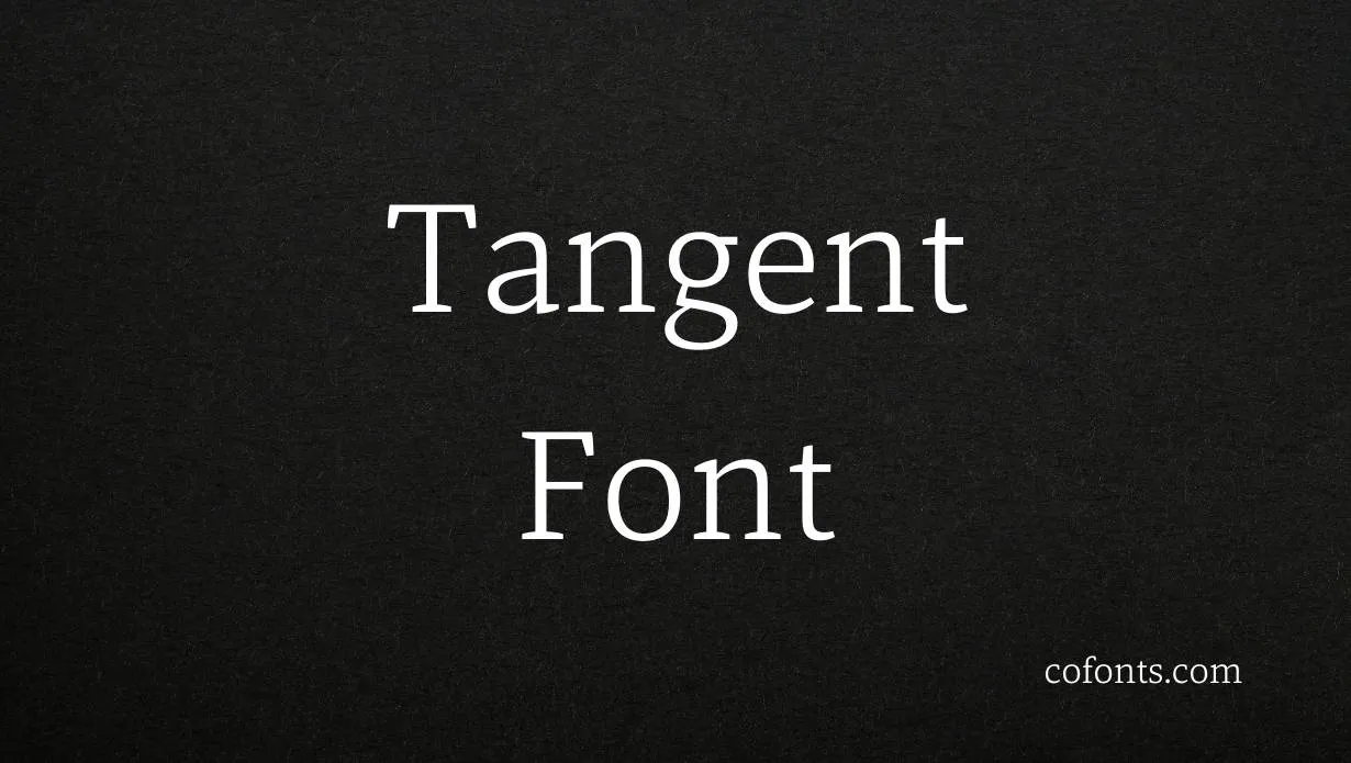 Preview of Tangent Font Free Download