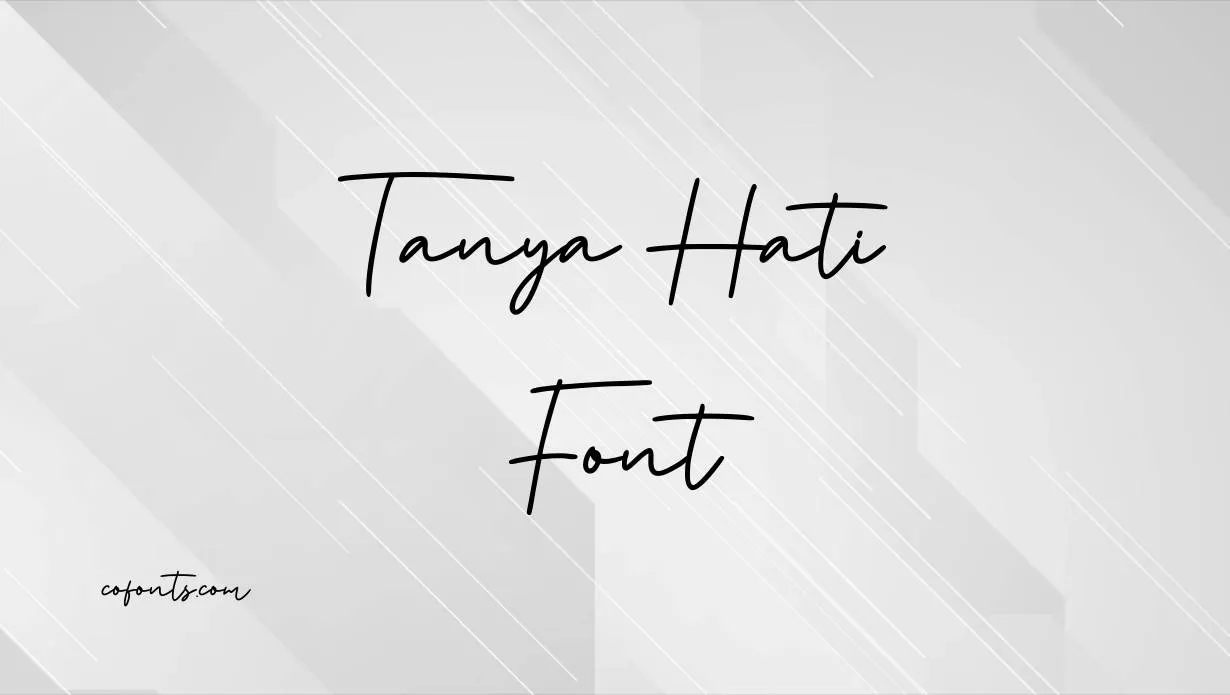 Preview of Tanya Hati Font Free Download