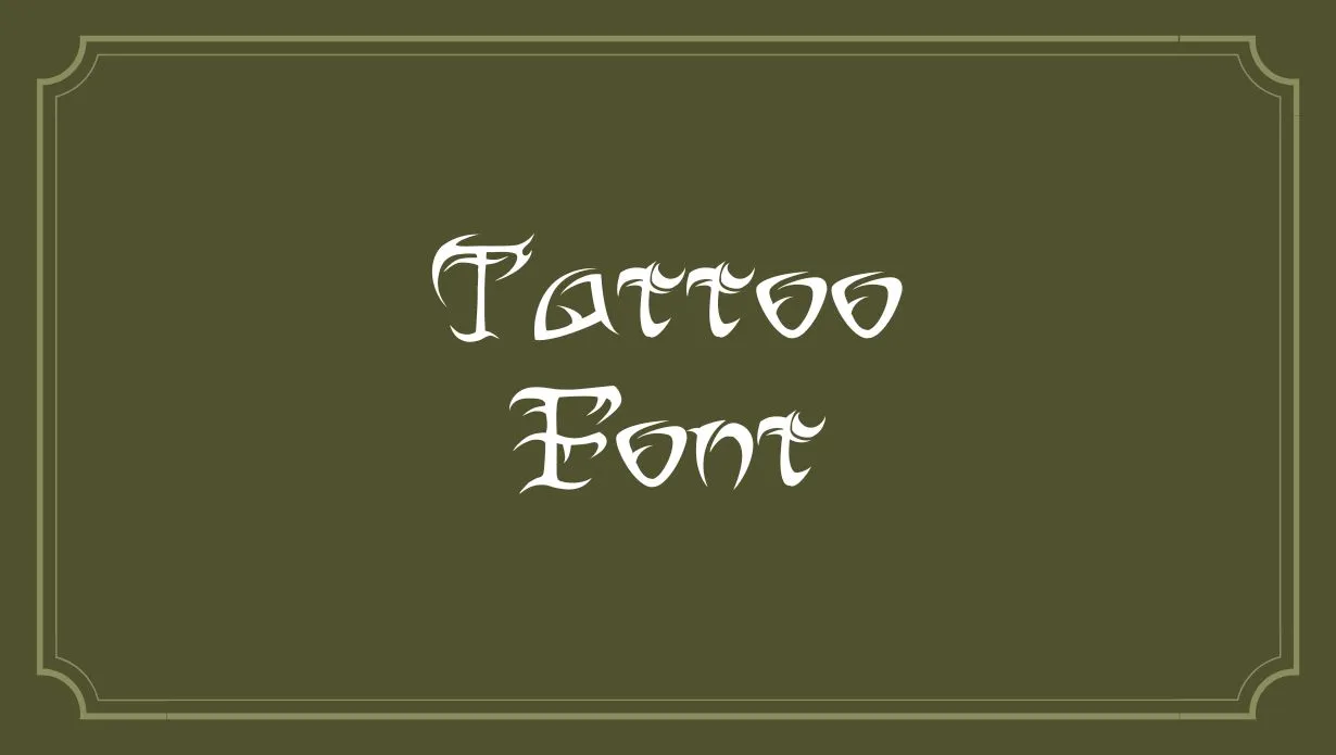 Preview of Tattoo Font Free Download