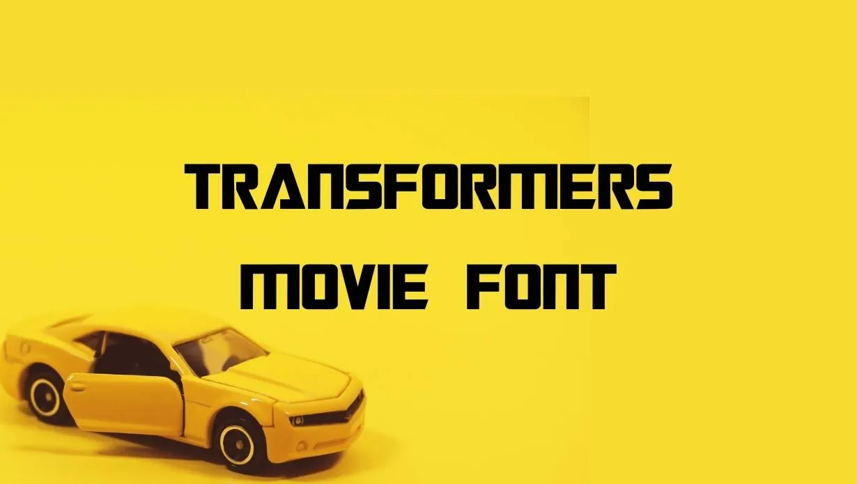Preview of Transformers Movie Font Free Download