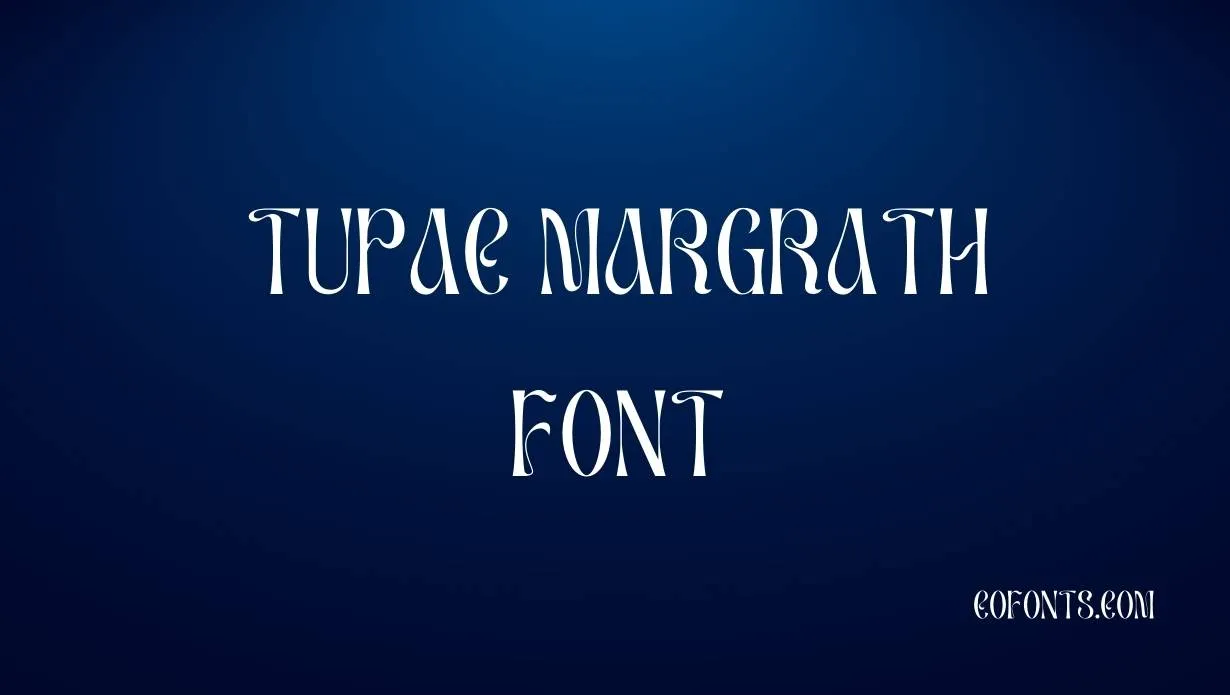 Preview of Tupac Margrath Font Free Download