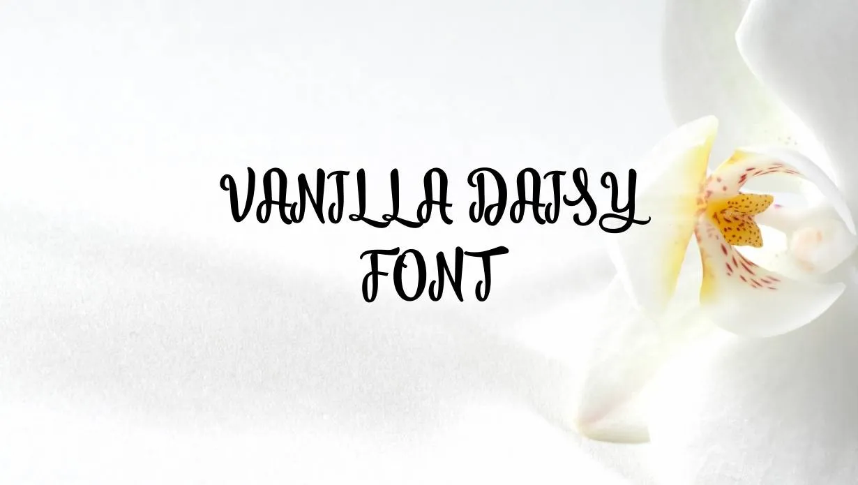 Preview of Vanilla Daisy Font Free Download