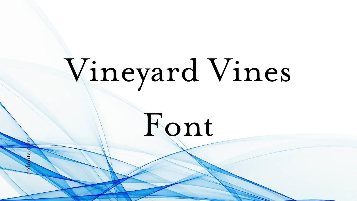 Preview of Vineyard Vines Font Free Download