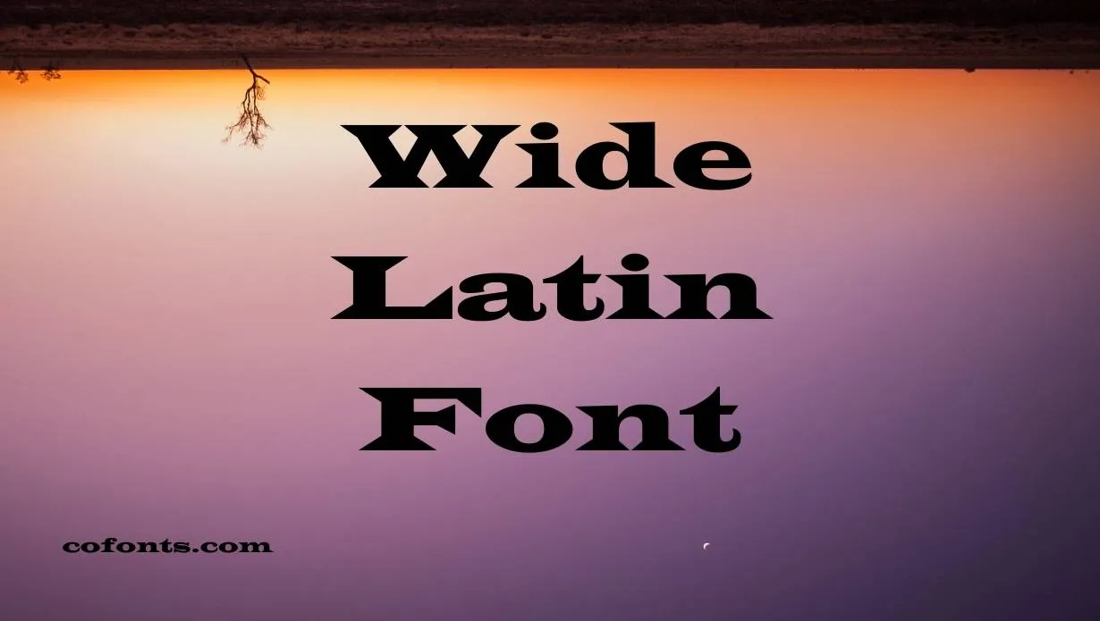 Preview of Wide Latin Font Free Download