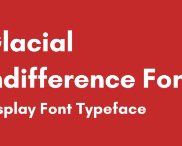 Glacial Indifference Font View