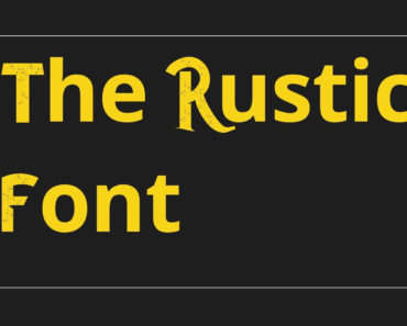 The Rustic Font