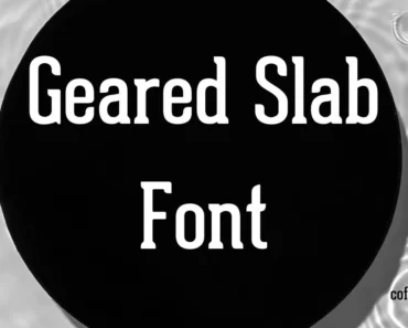 Geared Slab Font