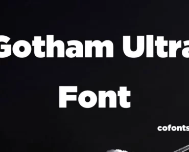 Gotham Ultra Font