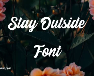 Stay Outside Font