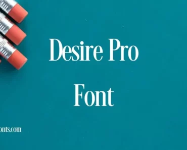 Desire Pro Font