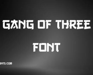 Gang of Three Font
