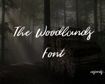 The Woodlands Font