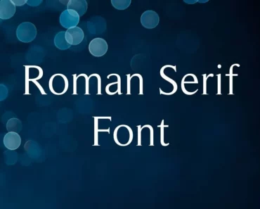 Roman Serif Font