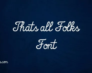 That's All Folks Font