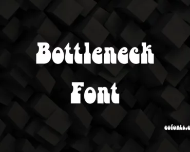 Bottleneck Font