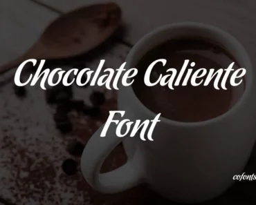 Chocolate Caliente Font