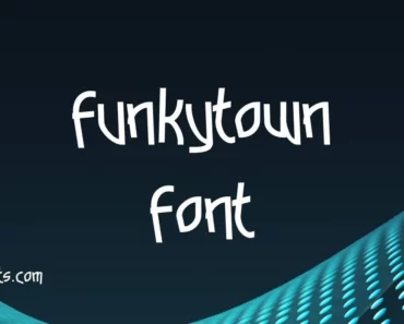 Funkytown Font