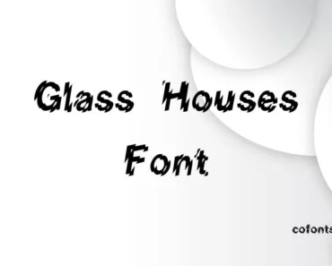 Glass House Font