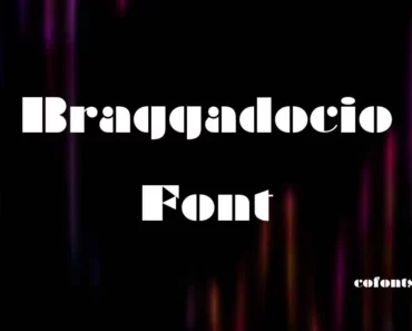 Braggadocio Font