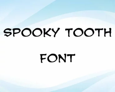 Spooky Tooth Font